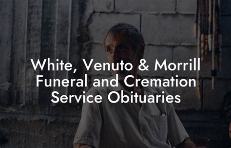 White venuto funeral home - September 10 from 6 to 9 p.m. at White & Venuto Funeral Home, 188 North Plank Rd., Town of Newburgh.Funeral services will be held on Thursday, September 11 at 11 a.m. at Gardnertown.